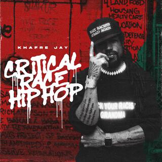 Critical Race Hip Hop