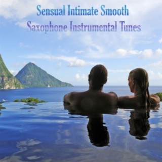 Sensual Intimate Smooth Saxophone Instrumental Tunes