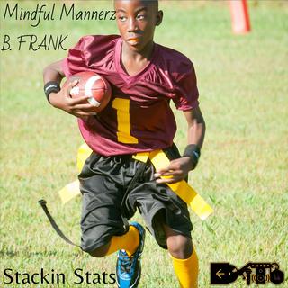 Stackin Stats ft. Mindful Mannerz lyrics | Boomplay Music