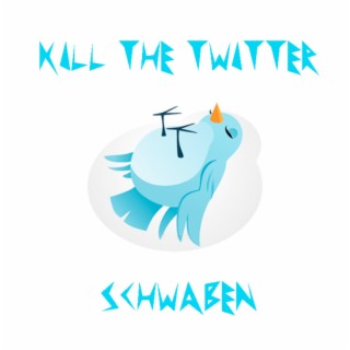 Kill the Twitter