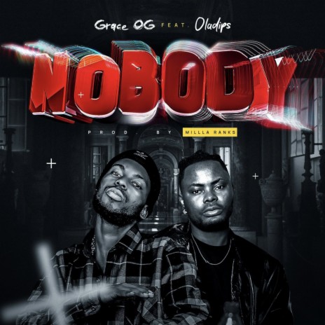 Nobody ft. Oladips | Boomplay Music