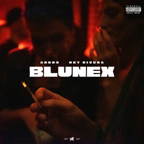 Blunex ft. Rey Rivera