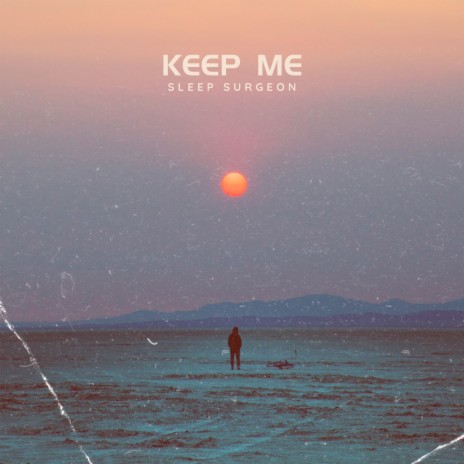 Keep You | Boomplay Music