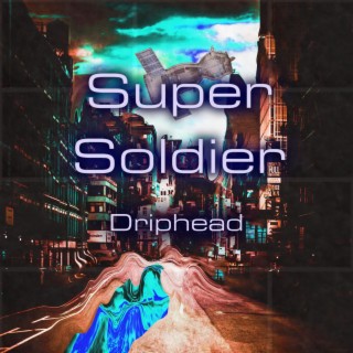 Super soldier