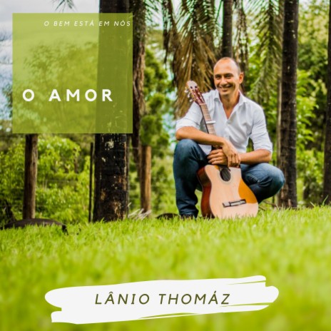 O Amor | Boomplay Music