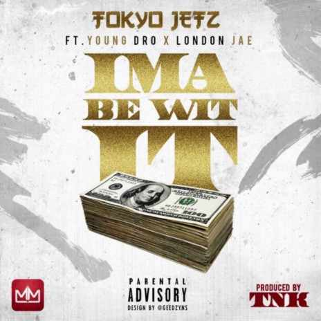 Ima Be Wit It ft. London Jae & Young Dro | Boomplay Music