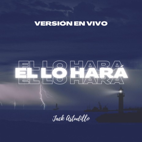 El Lo Hará (En vivo)