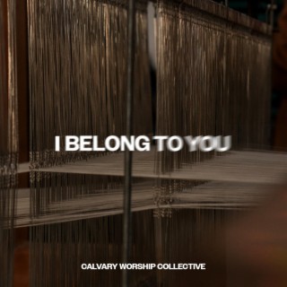 I Belong To You