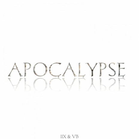 Apocalypse ft. IIX | Boomplay Music