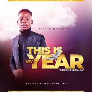 This is my year/ Gore rino nderangu