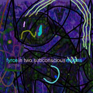 In Two Subconscious