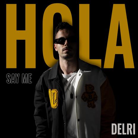 HOLA (Say Me) | Boomplay Music