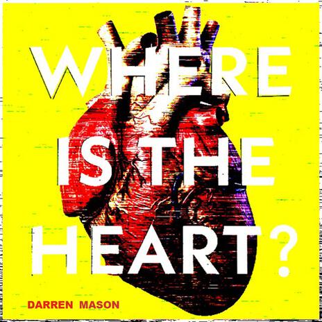 Where Is The Heart? | Boomplay Music