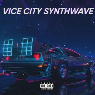 VICE CITY SYNTHWAVE