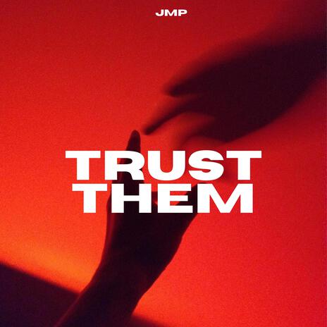 Trust Them | Boomplay Music