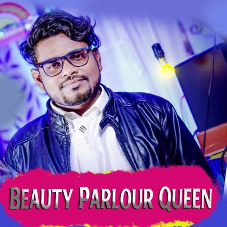 Beauty Parlour Queen | Boomplay Music