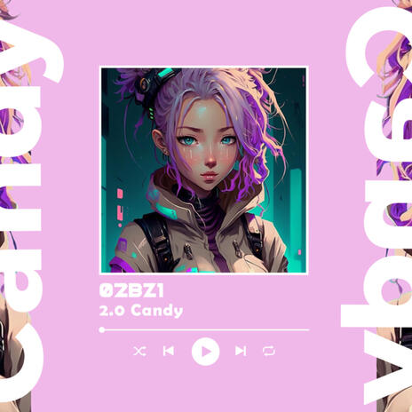 02BZ1 (2.0 Candy) | Boomplay Music