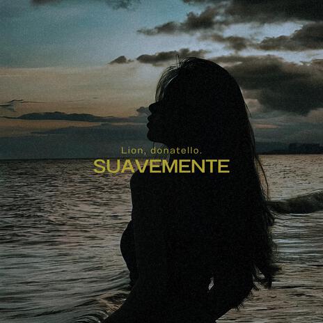 Suavemente (Afro House) ft. donatello. | Boomplay Music