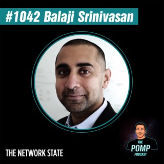 #1042 Balaji Srinivasan On The Network State