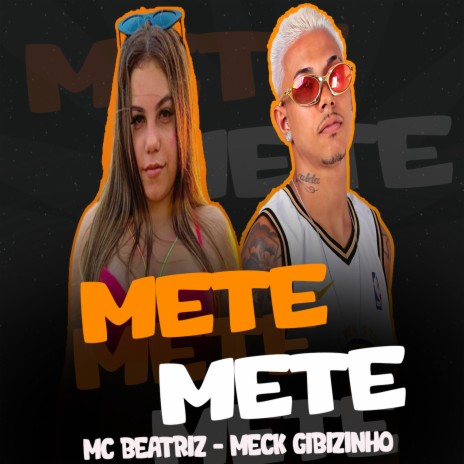 Mete Mete ft. MC BEATRIZ | Boomplay Music