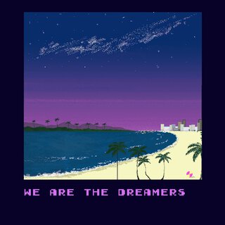 We Are the Dreamers