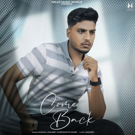 Come Back ft. Jasjeet & Checkmate Muzic | Boomplay Music