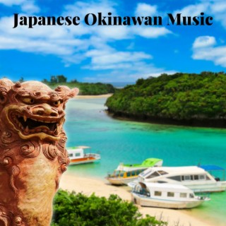 Japanese Okinawan Music: Oriental Mood & Traditional Music