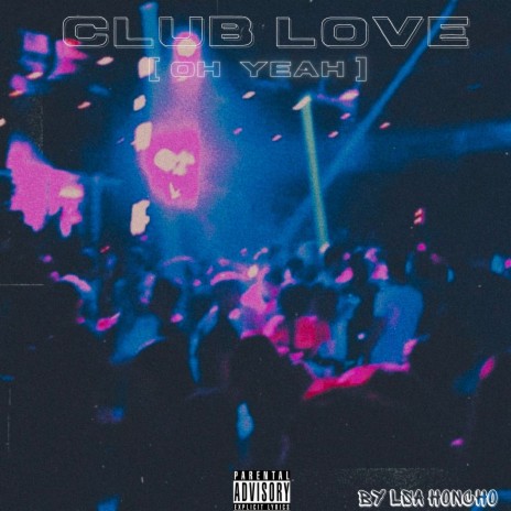 Club Love (Oh Yea) | Boomplay Music