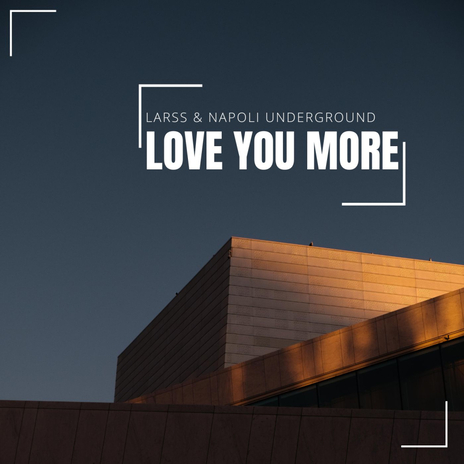 Love U More | Boomplay Music