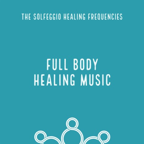 Full Body Healing Music