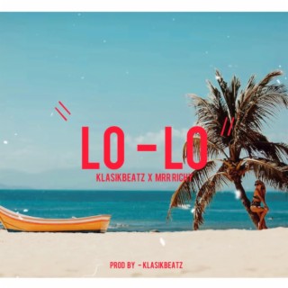 LOLO ft. Klasikbeatz lyrics | Boomplay Music