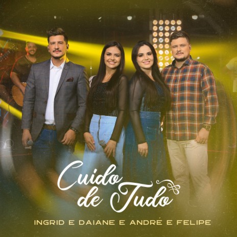 Cuido de Tudo ft. André e Felipe | Boomplay Music