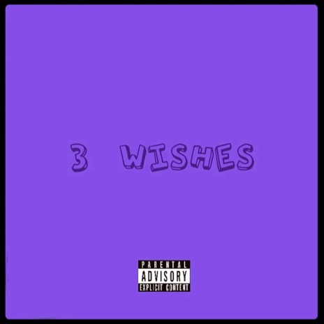 3 Wishes | Boomplay Music