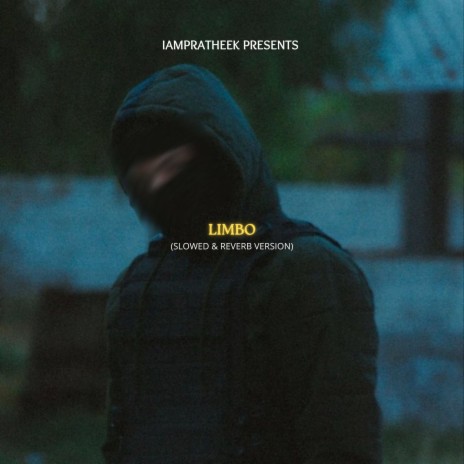 LIMBO (Slowed Version) | Boomplay Music