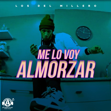 Me Lo Voy Almorzar ft. El Tratol | Boomplay Music