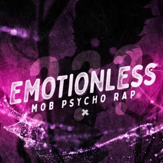 Mob Psycho 100 Rap: Emotionless