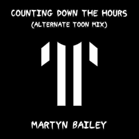Counting Down the Hours (Alternate Toon Mix)