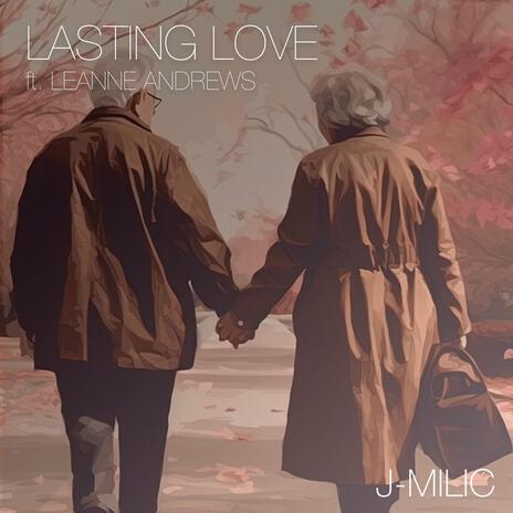 Lasting Love ft. Leanne Andrews | Boomplay Music