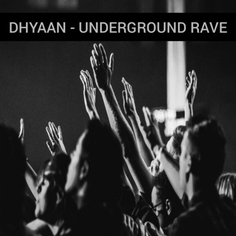 Underground Rave | Boomplay Music