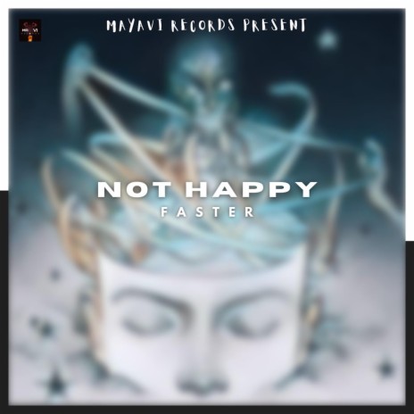 Not Happy | Boomplay Music