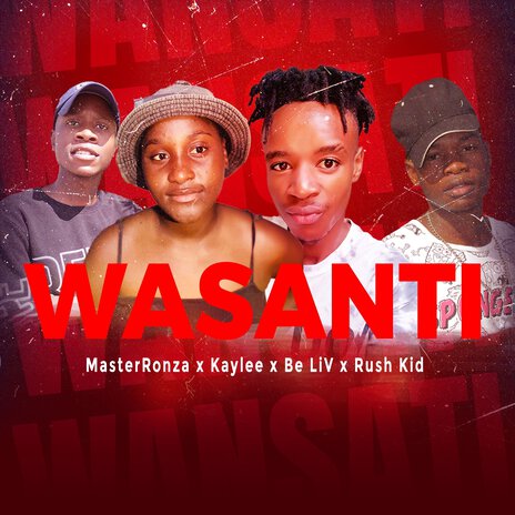 Wansati ft. Kaylee, Be Liv & Rush Kid | Boomplay Music