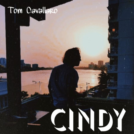 Cindy (Tom Cavallaro Remix)