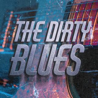 The Dirty Blues