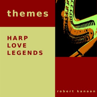 THEMES - HARP LOVE LEGENDS (Rearranged version of LOVE LEGENDS)