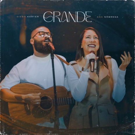 Grande (Playback) ft. Ana Nóbrega | Boomplay Music