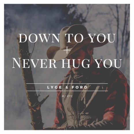 Never Hug You ft. Lyge & KYE | Boomplay Music