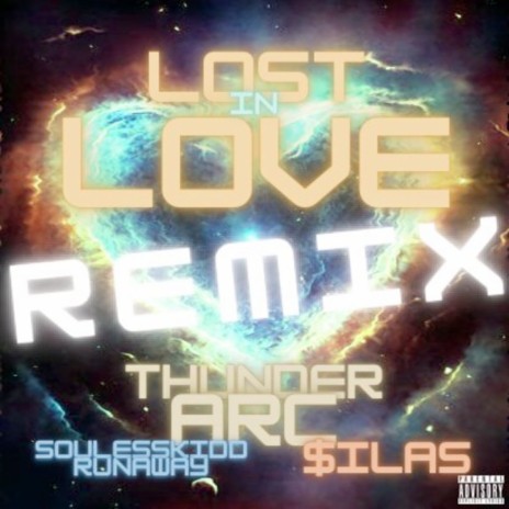 Lost in Love (Remix) ft. $ilas & SoulessKidd Runaway | Boomplay Music