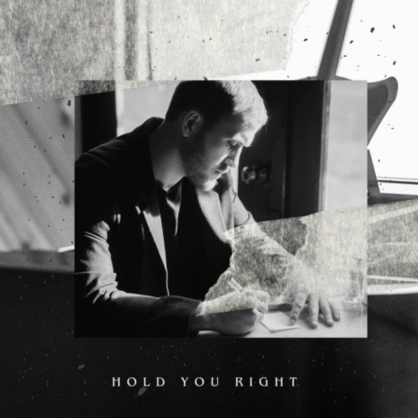 Hold You Right | Boomplay Music