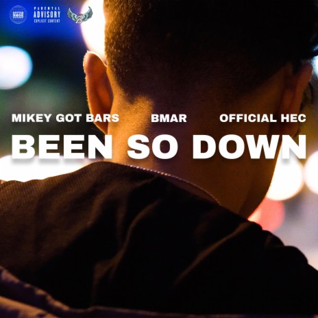 Been So Down ft. Mikey Barz & Official Hec