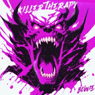 Killer Therapy (Sped Up)
